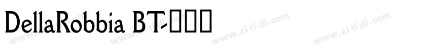 DellaRobbia BT字体转换